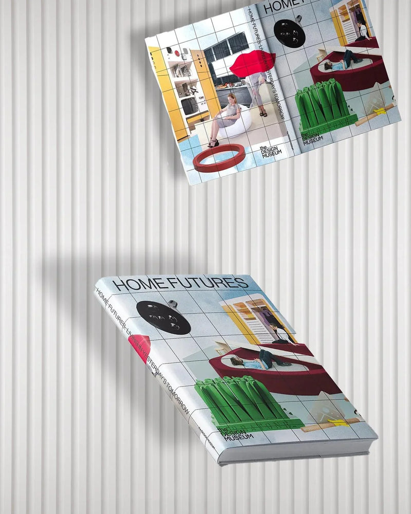 Home Futures: Living in Yesterdays Tomorrow